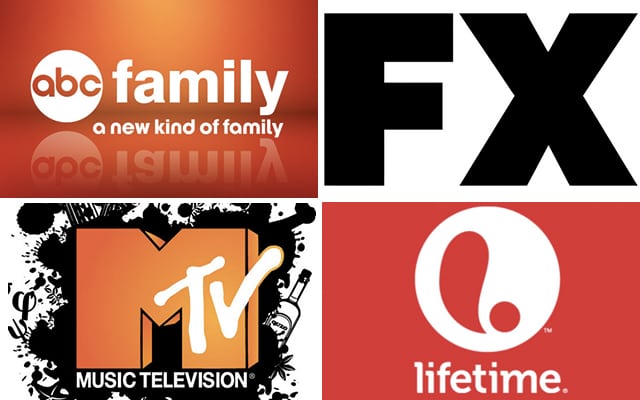 ABC Family; FX; MTV; Lifetime
